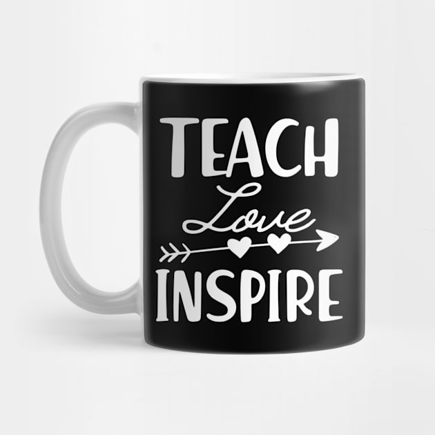 Teacher - Teach love inspire by KC Happy Shop